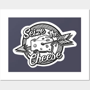 Seize the Cheese Posters and Art